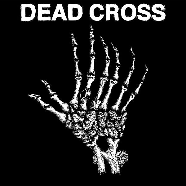 Dead Cross Ep (10''), Dead Cross