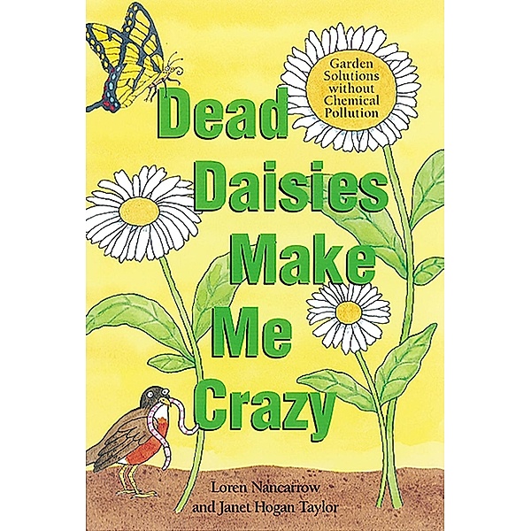 Dead Daisies Make Me Crazy, Loren Nancarrow, Janet Hogan Taylor