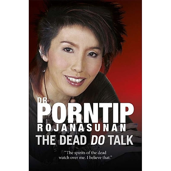 Dead Do Talk, Porntip Rojanasunan