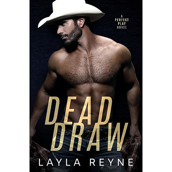 Dead Draw (Perfect Play, #1) / Perfect Play, Layla Reyne