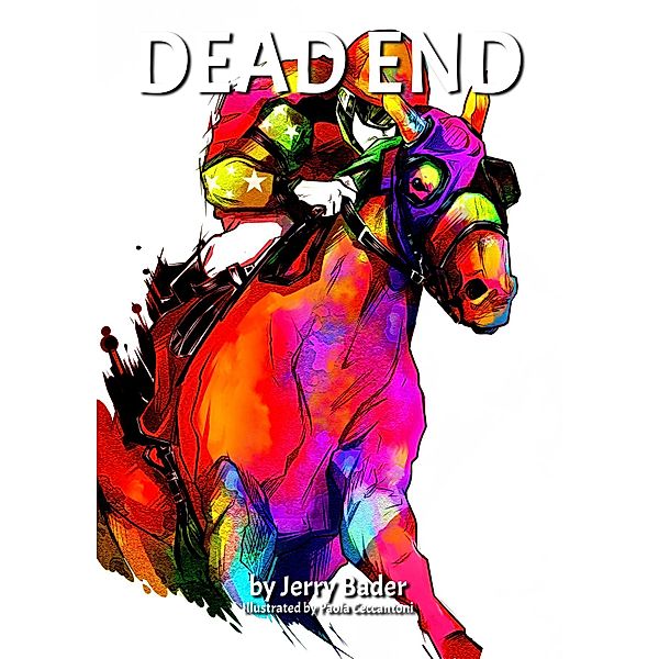 Dead End, Jerry Bader