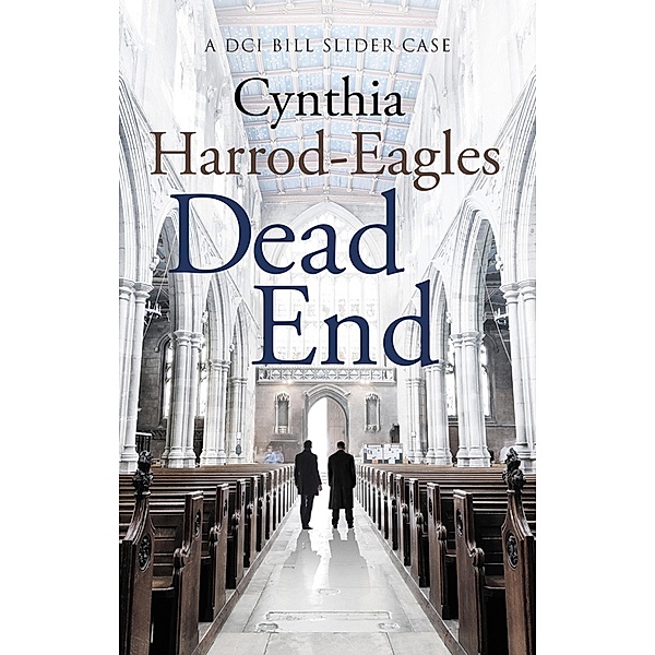 Dead End / Bill Slider Mystery Bd.4, Cynthia Harrod-eagles