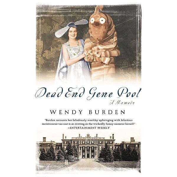 Dead End Gene Pool, Wendy Burden