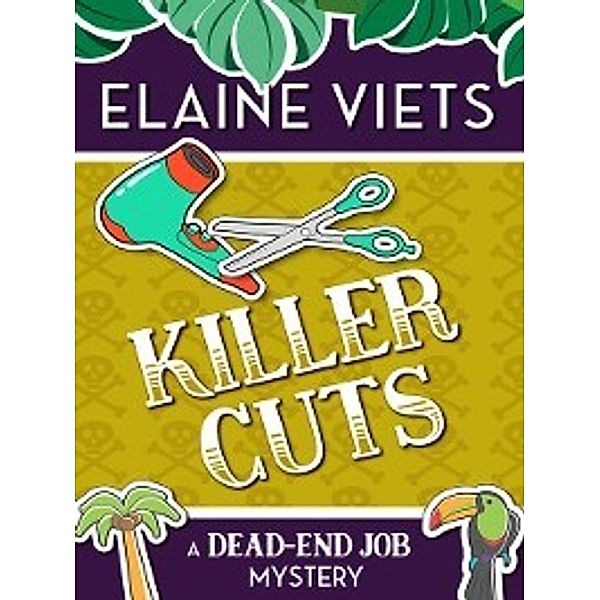 Dead-End Job Mystery: Killer Cuts, Elaine Viets