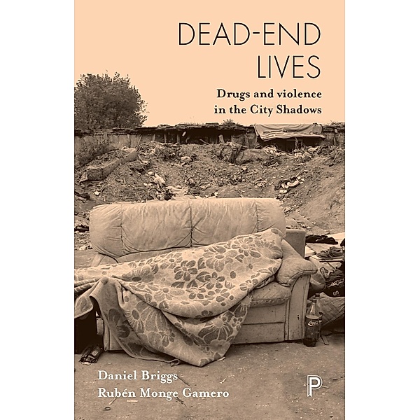Dead-End Lives, Daniel Briggs, Rubén Monge Gamero