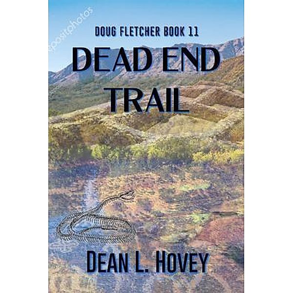 Dead End Trail, Dean L. Hovey