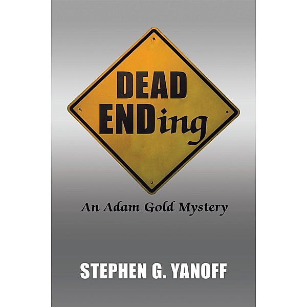 Dead Ending, Stephen G. Yanoff