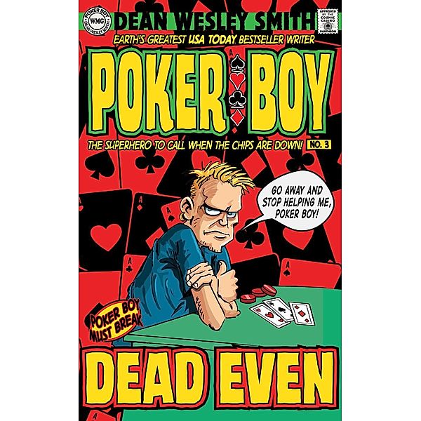 Dead Even (Poker Boy, #3), Dean Wesley Smith