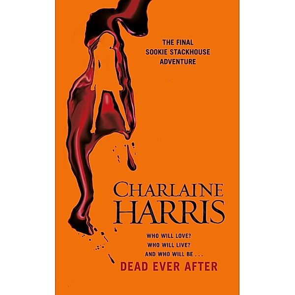 Dead Ever After / Gollancz, Charlaine Harris