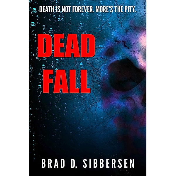 Dead Fall, Brad D. Sibbersen