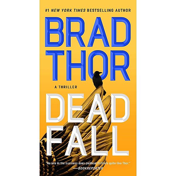 Dead Fall, Brad Thor