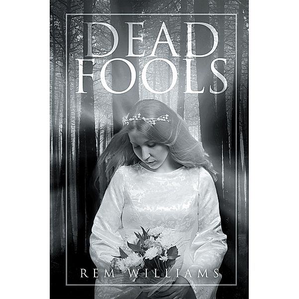 Dead Fools, Rem Williams