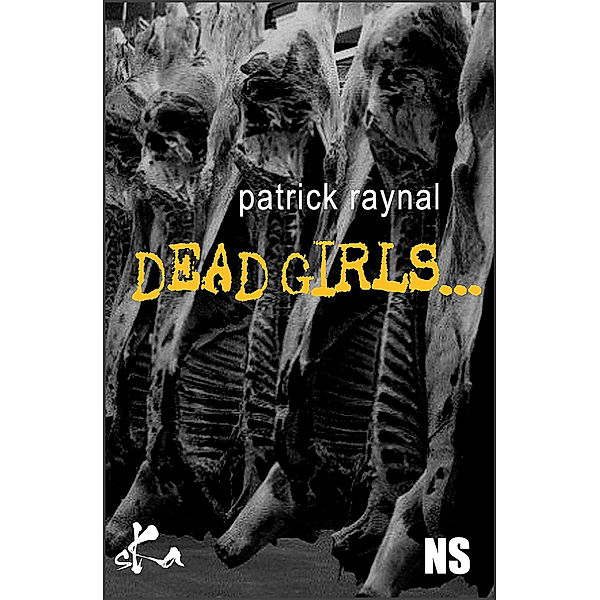 Dead girls, Patrick Raynal, Noire sœur