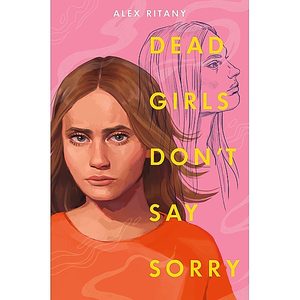 Dead Girls Don't Say Sorry, Alex Ritany