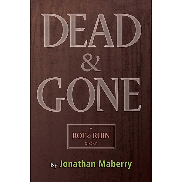 Dead & Gone, Jonathan Maberry