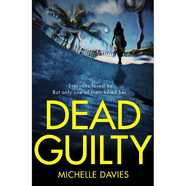 Dead Guilty, Michelle Davies