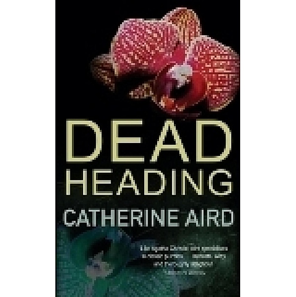 Dead Heading / Sloan and Crosby Bd.24, Catherine Aird