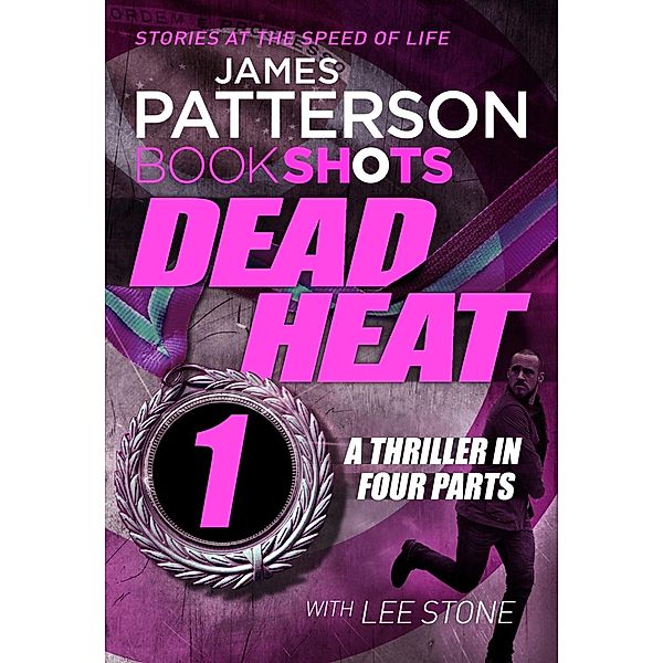 Dead Heat - Part 1 / Dead Heat Bd.1, James Patterson