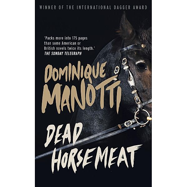 Dead Horsemeat, Dominique Manotti