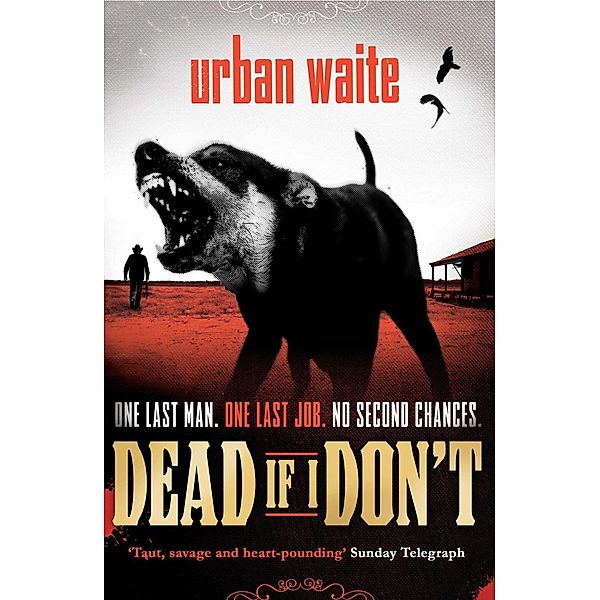 Dead If I Don't, Urban Waite