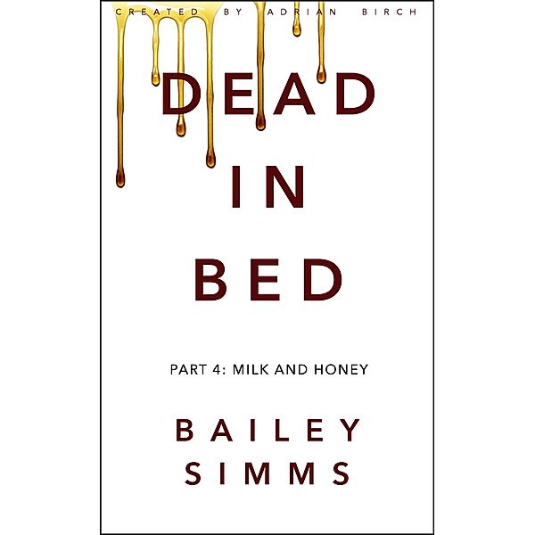 Dead in Bed Part 4 / Full Fathom Five Digital, Bailey Simms