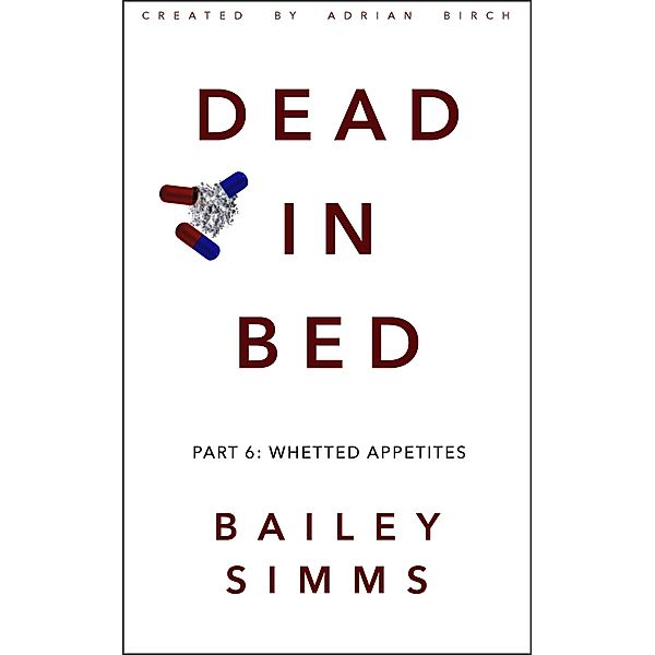 Dead in Bed Part 6 / Full Fathom Five Digital, Bailey Simms