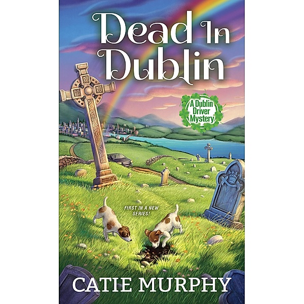 Dead in Dublin / The Dublin Driver Mysteries Bd.1, Catie Murphy