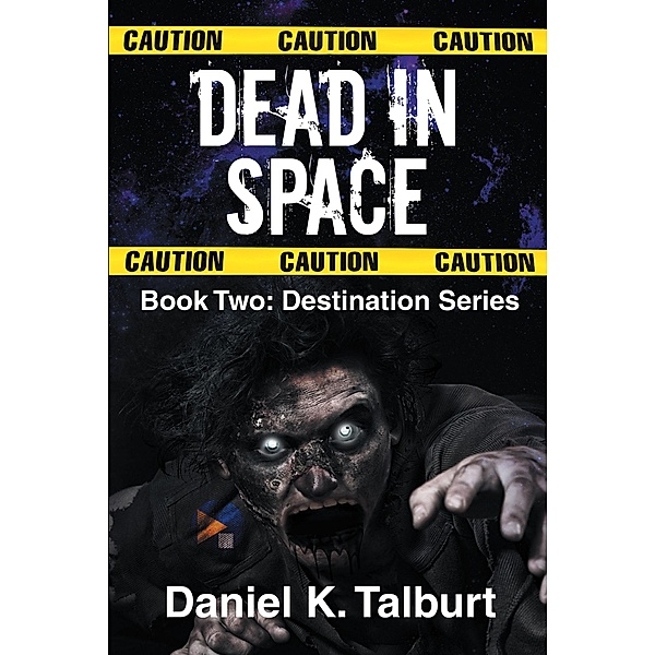 Dead in Space, Daniel K. Talburt