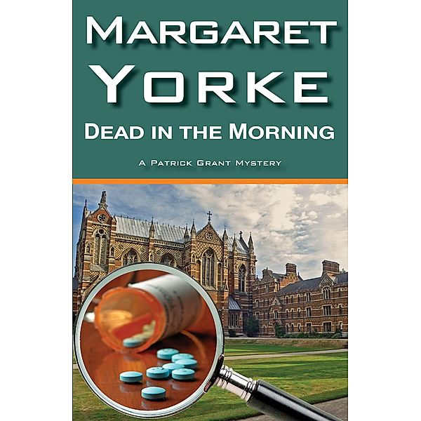 Dead In The Morning / Patrick Grant Bd.1, Margaret Yorke
