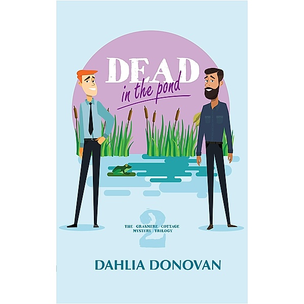 Dead in the Pond (Grasmere Cottage Mystery, #2) / Grasmere Cottage Mystery, Dahlia Donovan