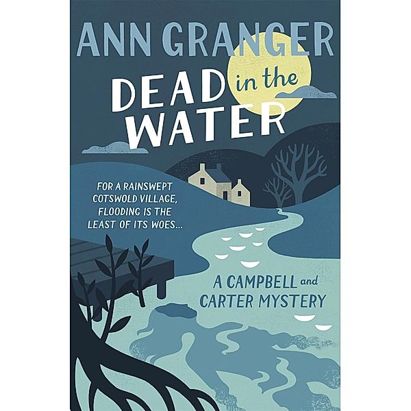 Dead In The Water (Campbell & Carter Mystery 4), Ann Granger