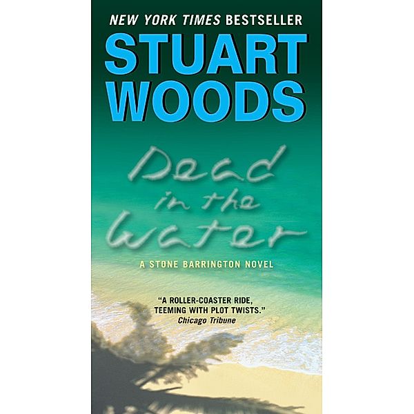 Dead in the Water / Stone Barrington Bd.3, Stuart Woods