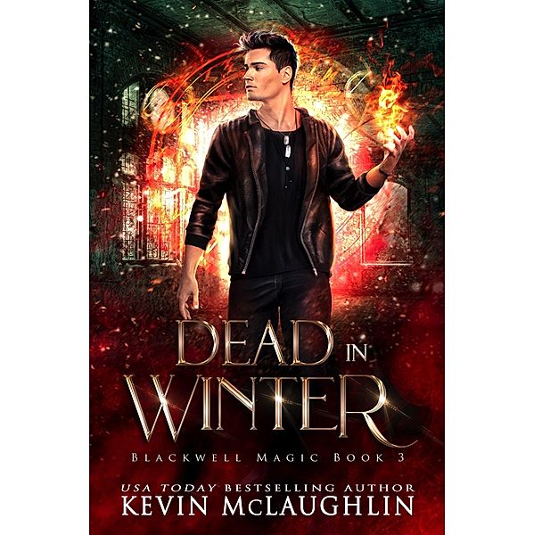 Dead In Winter (Blackwell Magic, #3) / Blackwell Magic, Kevin McLaughin