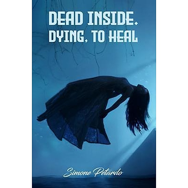 Dead Inside; Dying To Heal, Simone Petardo