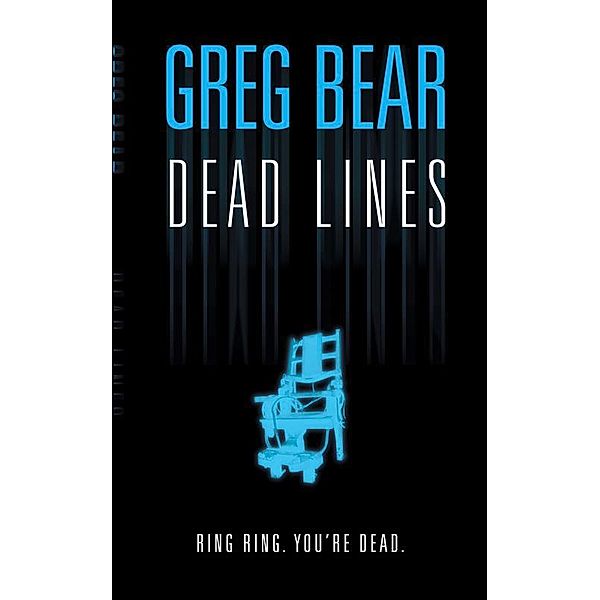 Dead Lines, Greg Bear