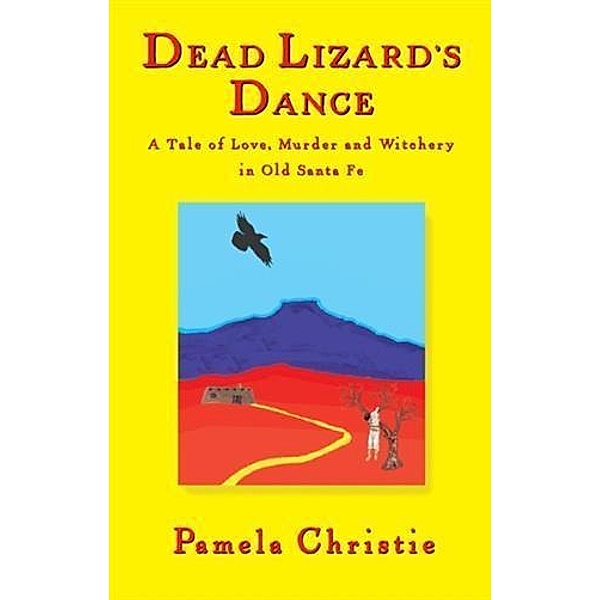 Dead Lizard's Dance, Pamela Christie
