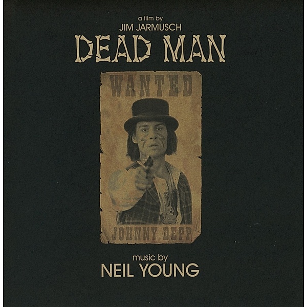 Dead Man:A Film By Jim Jarmusch, Ost, Neil Young