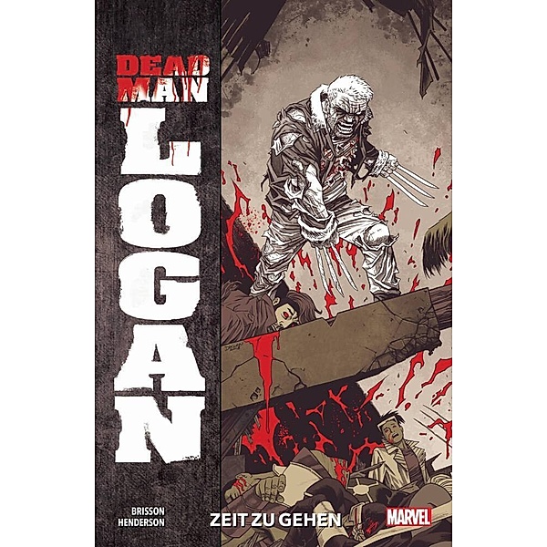 Dead Man Logan - Zeit zu gehen, Ed Brisson, Mike Henderson