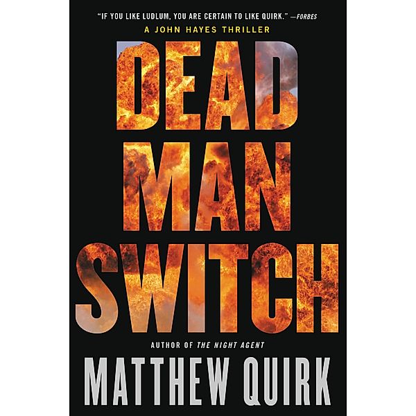 Dead Man Switch / John Hayes Series Bd.2, Matthew Quirk