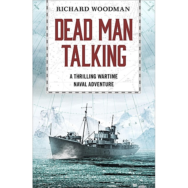 Dead Man Talking, Richard Woodman