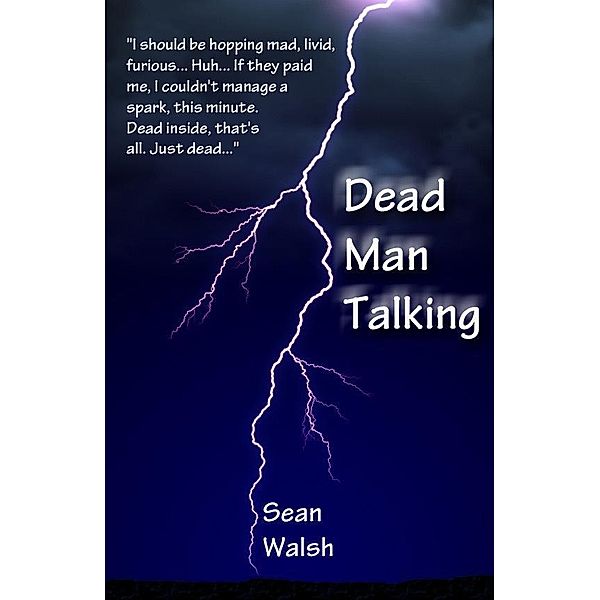 Dead Man Talking / Sean Walsh, Sean Walsh