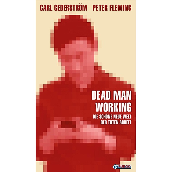 Dead Man Working, Carl Cederstrom, Peter Fleming