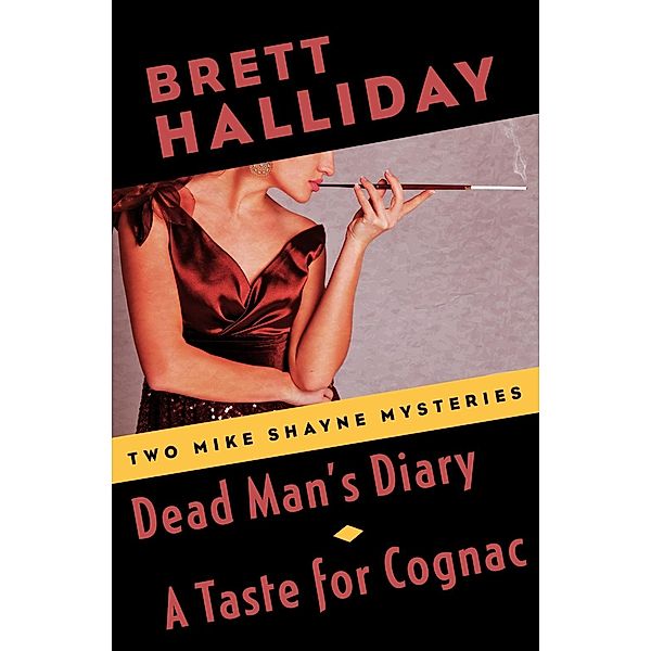 Dead Man's Diary and A Taste for Cognac / mysteriouspress.com, Brett Halliday