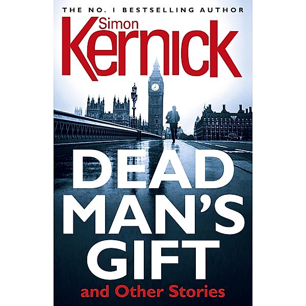 Dead Man's Gift and Other Stories, Simon Kernick