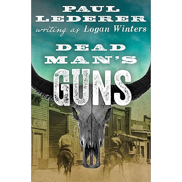 Dead Man's Guns, Paul Lederer