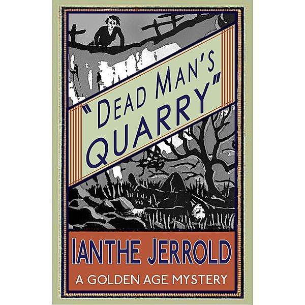 Dead Man's Quarry, Ianthe Jerrold