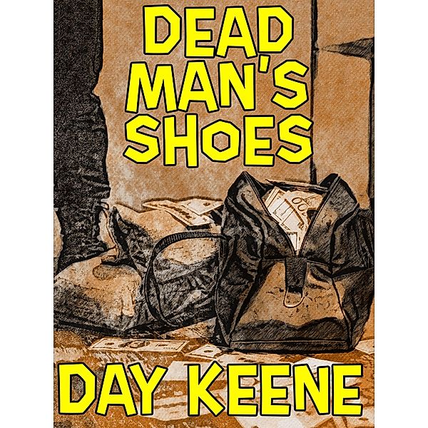 Dead Man's Shoes, Day Keene