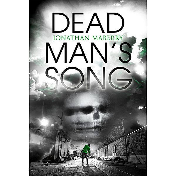 Dead Man's Song / A Pine Deep Novel Bd.2, Jonathan Maberry