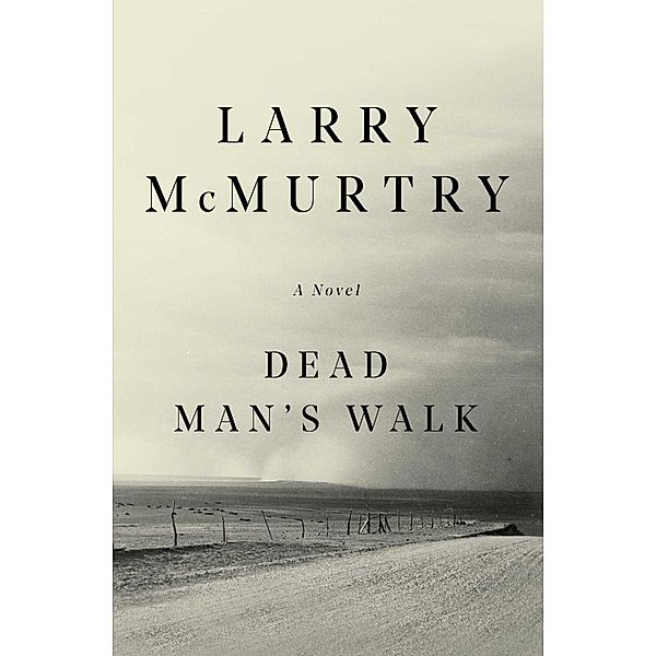 Dead Man's Walk, Larry McMurtry