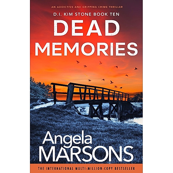 Dead Memories / Detective Kim Stone Bd.10, Angela Marsons